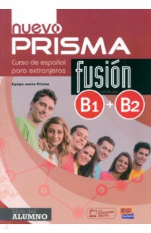 Nuevo Prisma Fusión. Niveles B1 + B2. Libro del alumno