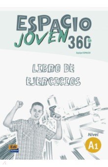 Espacio Joven 360º. Nivel A1. Libro de ejercicios