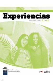 Experiencias Internacional A1 + A2. Libro de ejercicios