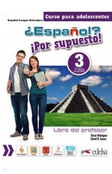 ¿Español? ¡Por supuesto! 3. A2+. Libro del profesor