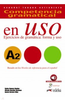 Competencia gramatical en uso A2. Libro del alumno