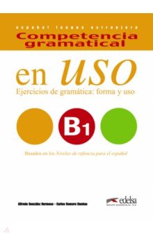 Competencia gramatical en uso B1. Libro del alumno