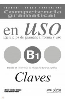 Competencia gramatical en uso B1. Libro de claves