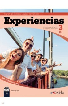 Experiencias Internacional 3 B1. Libro de ejercicios