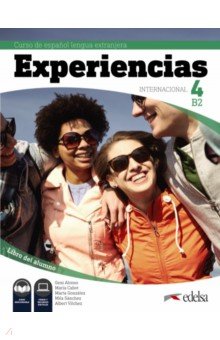 Experiencias Internacional 4 B2. Libro del alumno