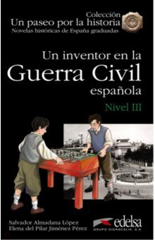 Un inventor en la guerra civil española