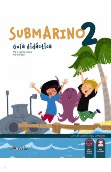 Submarino 2. Guia didactica. Libro del profesor