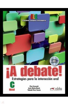 ¡A debate! Nivel C. Libro del alumno