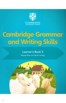 Cambridge Grammar and Writing Skills. Learner's Book 5