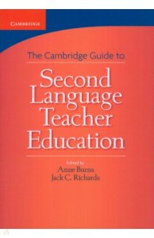 Cambridge Guide to Second Language Teacher Education