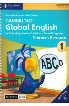 Cambridge Global English. Teacher's Resource 1 with Cambridge Elevate