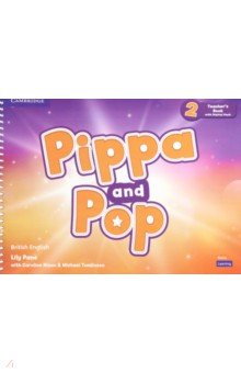 Pippa and Pop. Level 2. Teacher's Book with Digital Pack British English