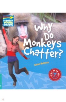 Why Do Monkeys Chatter? Level 5. Factbook