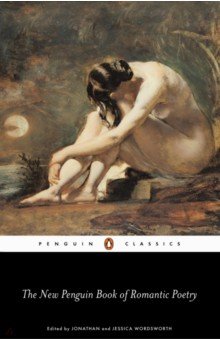 The Penguin Book of Romantic Poetry