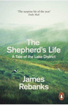 The Shepherd's Life. A Tale of the Lake District