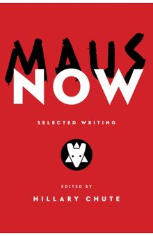 Maus Now. Selected Writing