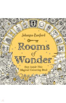 Rooms of Wonder. Step Inside this Magical Colouring Book