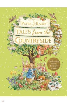 Peter Rabbit. Tales from the Countryside