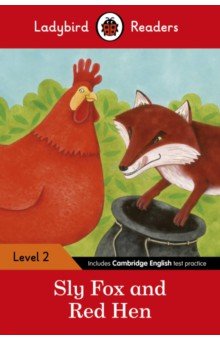 Sly Fox and Red Hen. Level 2
