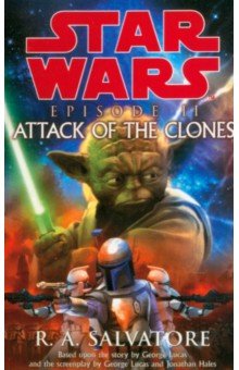 Star Wars. Episode II. Attack Of The Clones
