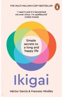 Ikigai. Simple secret to a long and happy life