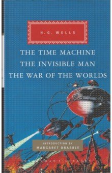 The Time Machine. The Invisible Man. The War of the Worlds