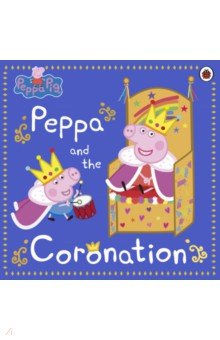 Peppa and the Coronation