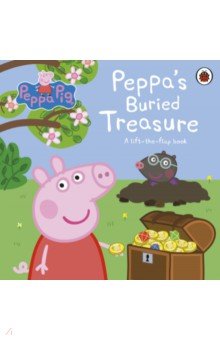Peppa's Buried Treasure. A lift-the-flap book