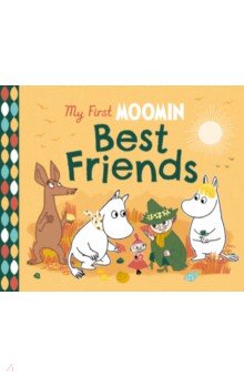 My First Moomin. Best Friends