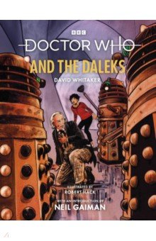 Doctor Who and the Daleks. Illustrated Edition