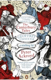 The Canterbury Tales. A retelling by Peter Ackroyd