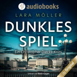 Dunkles Spiel - Ein Christopher Diecks-Krimi, Band 3 (Ungekürzt)