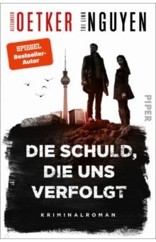 Die Schuld, die uns verfolgt