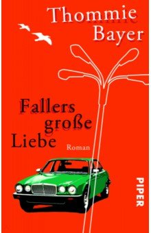 Fallers grosse Liebe