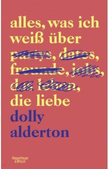 Alles, was ich weiß über die Liebe