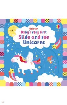 Baby's Very First Slide and See. Unicorns