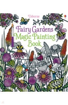 Fairy Gardens. Magic Painting Book