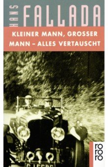 Kleiner Mann, Großer Mann - alles vertauscht