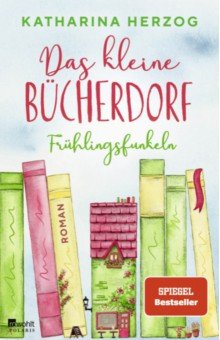 Das kleine Bücherdorf. Frühlingsfunkeln