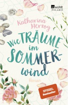 Wie Traume im Sommerwind