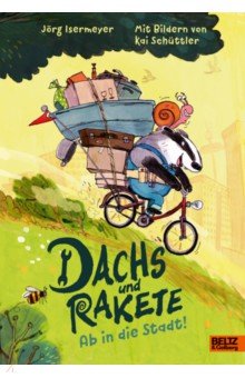 Dachs und Rakete. Ab in die Stadt!