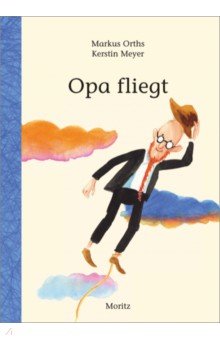 Opa fliegt