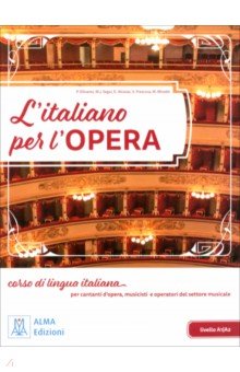 L'italiano per l'opera + audio e video online