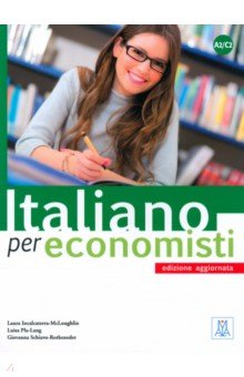 Italiano per economisti. Edizione aggiornata