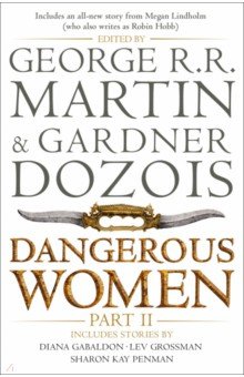 Dangerous Women. Part 2