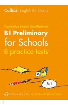 Cambridge English Qualification. Practice Tests for B1 Preliminary for Schools. Volume 1