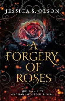 A Forgery of Roses