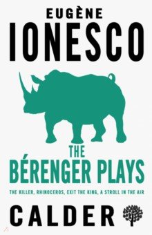 The Berenger Plays. The Killer, Rhinoceros, Exit the King, Strolling in the Air