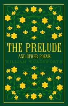 The Prelude and Other Poems