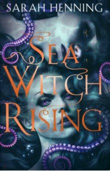 Sea Witch Rising